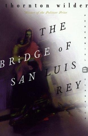The Bridge of San Luis Rey book cover