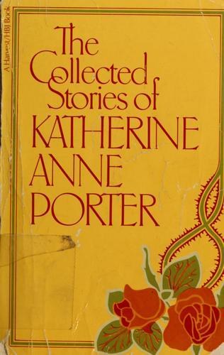 The Collected Stories of Katherine Anne Porter book cover